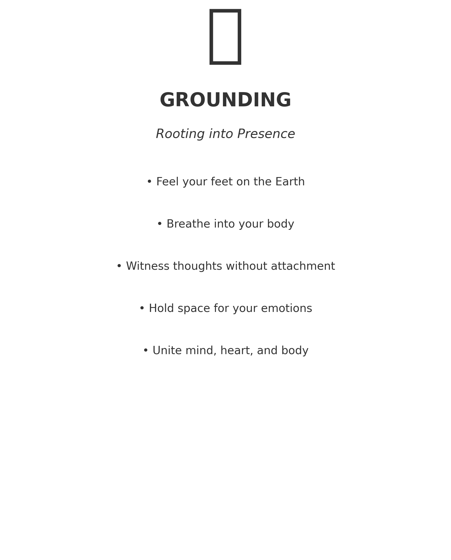 Grounding: Rooting Ourselves in the Present Moment