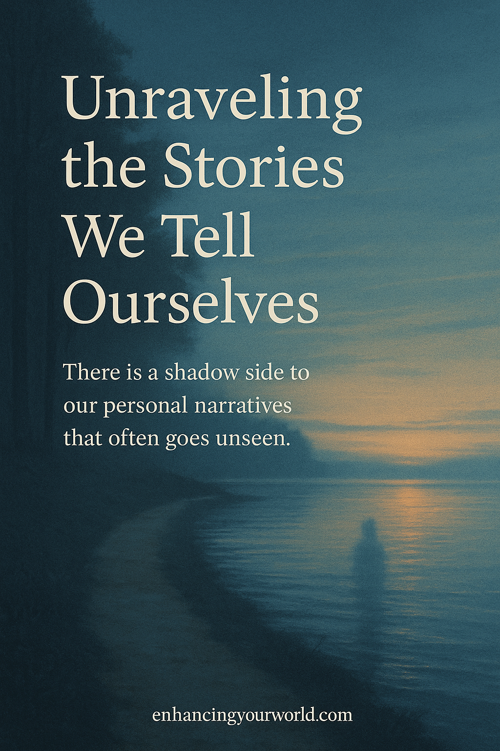 Unraveling the Mystery: Beyond the Stories We Tell Ourselves